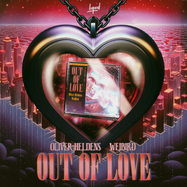 OLIVER HELDENS ft. WEIBIRD - Out Of Love