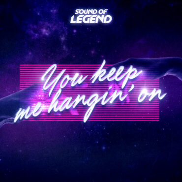 SOUND OF LEGEND - You Keep Me Hangin' On