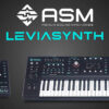 ASM Leviasynth — Il Hydrasynth è cresciuto. È cresciuto tantissimo.